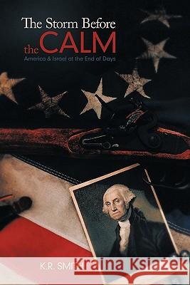 The Storm Before the Calm: America & Israel at the End of Days