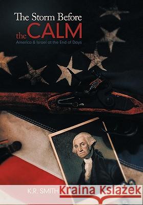 The Storm Before the Calm: America & Israel at the End of Days