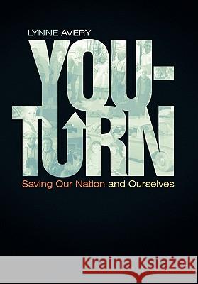 You-Turn: Saving Our Nation and Ourselves