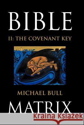 Bible Matrix II: The Covenant Key