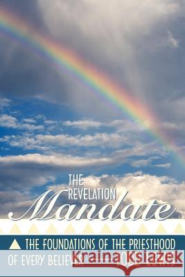 The Revelation Mandate: The Foundations of the Priesthood of Every Believer