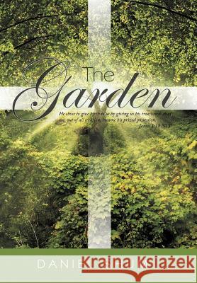 The Garden: He Chose to Give Birth to Us by Giving Us His True Word. and We, Out of All Creation, Became His Prized Possession. Ja