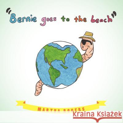 Bernie Goes to the Beach: Bernie's Journey