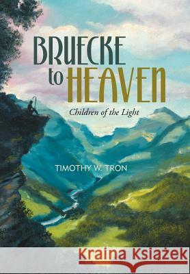 Bruecke to Heaven: Children of the Light