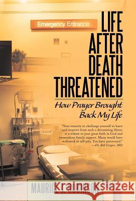 Life After Death Threatened: How Prayer Brought Back My Life