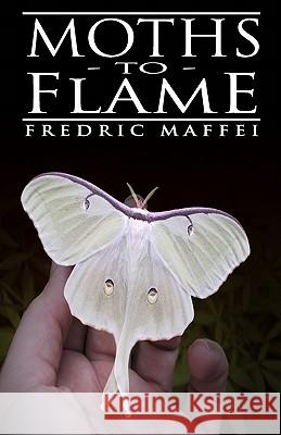 Moths to Flame