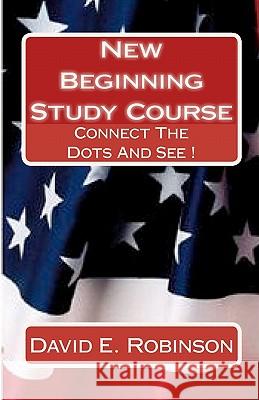 New Beginning Study Course: Connect The Dots And See !