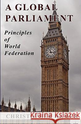A Global Parliament: Principles of World Federation