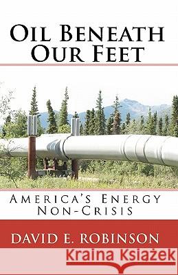 Oil Beneath Our Feet: America's Energy Non-Crisis