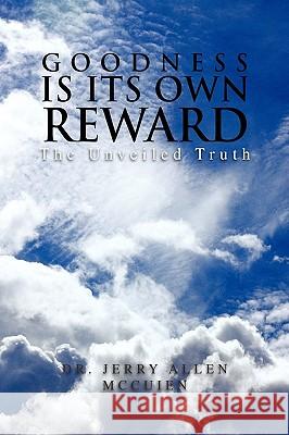 Goodness Is Its Own Reward