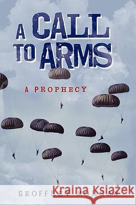 A Call to Arms: A Prophecy