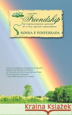 Friendship: An Expressionistic Portrait of a Very Special Camaraderie