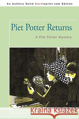 Piet Potter Returns: A Piet Potter Mystery