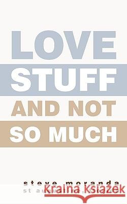 Love Stuff and Not So Much