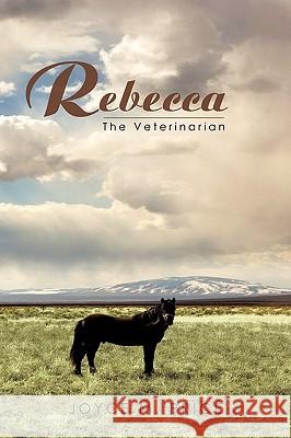 Rebecca: The Veterinarian
