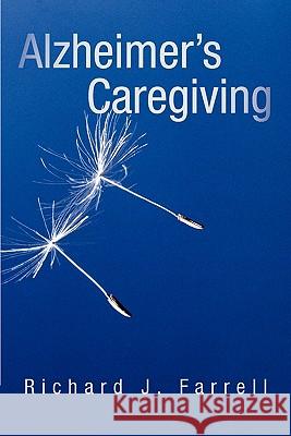 Alzheimer's Caregiving: Lessons from a Surviving Spouse