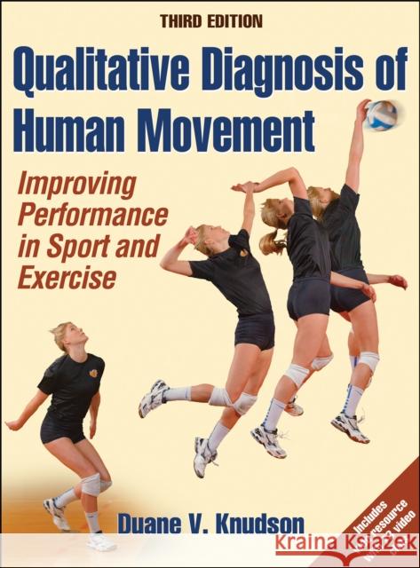 Qualitative Diagnosis of Human Movement: Improving Performance in Sport and Exercise