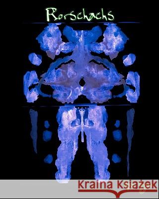 Rorschachs: Dramatic Verse and Somber, Twisted Tales