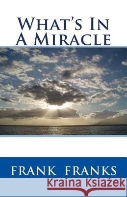What's In A Miracle