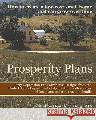 Prosperity Plans: How to Create a Low-Cost Small Home That Can Grow Over Time