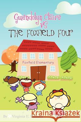 Gwendolyn Claire VS The Foxfield Four