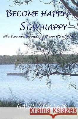 Become happy, Stay happy