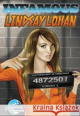 Infamous: Lindsay Lohan