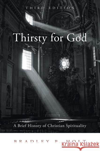 Thirsty for God: A Brief History of Christian Spirituality