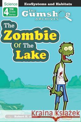 The Gumshoe Archives, Case# 4-5-2110: The Zombie of the Lake - Level 2 Reader