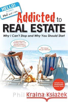 Addicted to Real Estate