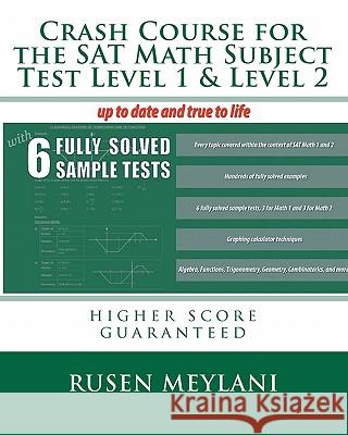 Crash Course for the SAT Math Subject Test Level 1 & Level 2: higher score guaranteed
