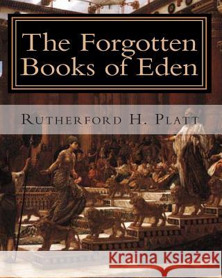 The Forgotten Books of Eden: Complete Edition