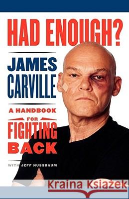 Had Enough?: A Handbook for Fighting Back