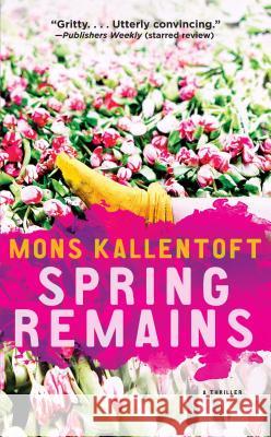 Spring Remains, Volume 4: A Thriller