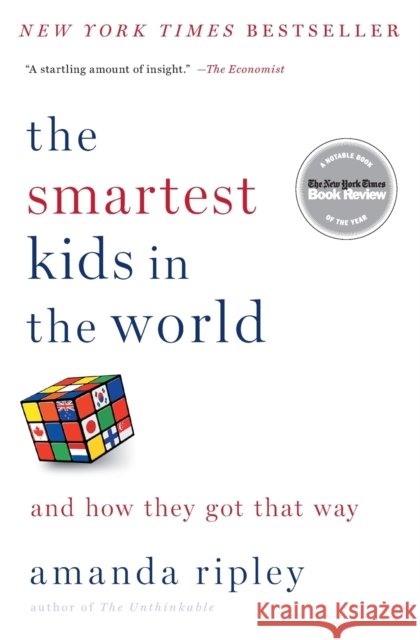 The Smartest Kids in the World: And How They Got That Way