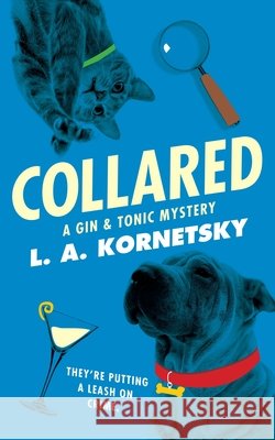 Collared: A Gin & Tonic Mystery