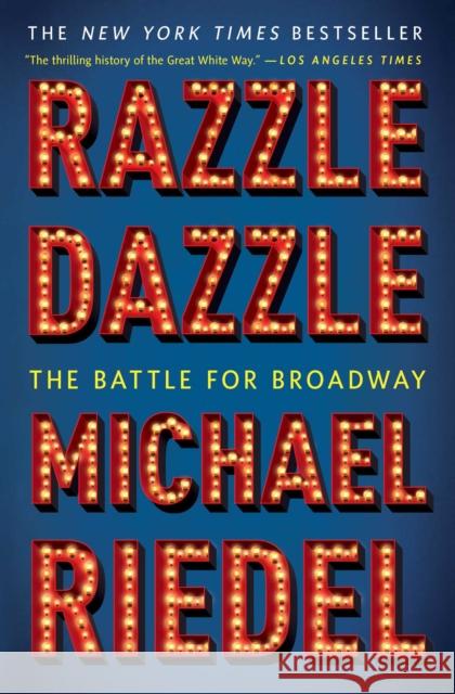 Razzle Dazzle: The Battle for Broadway