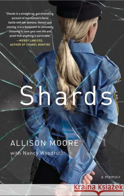 Shards: A Young Vice Cop Investigates Her Darkest Case of Meth Addiction--Her Own