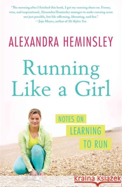 Running Like a Girl: Notes on Learning to Run