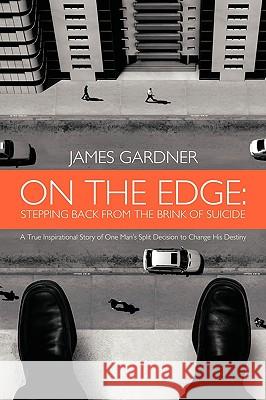 On The Edge: Stepping Back From The Brink of Suicide