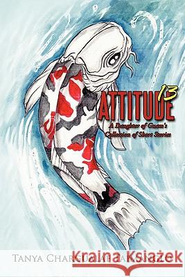 Attitude 13: A Daughter of Guam's Collection of Short Stories