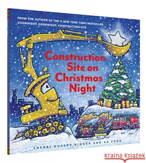 Construction Site on Christmas Night: (Christmas Book for Kids, Children's Book, Holiday Picture Book)
