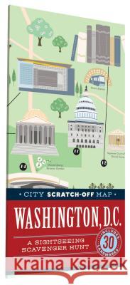 City Scratch-Off Map: Washington, D.C.: A Sightseeing Scavenger Hunt