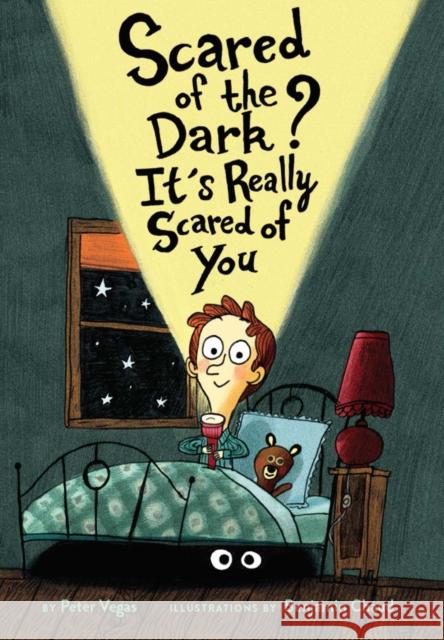 Scared of the Dark? It's Really Scared of You