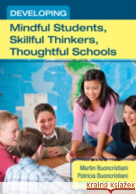 Developing Mindful Students, Skillful Thinkers, Thoughtful Schools