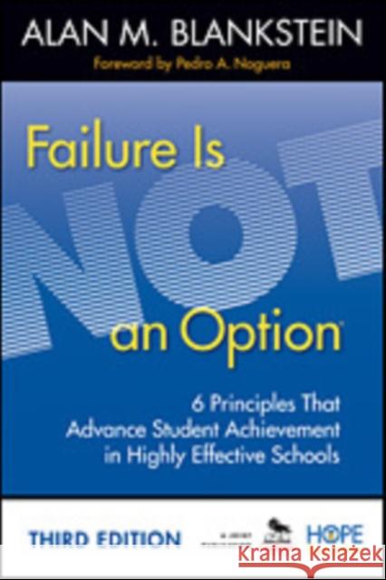 Failure Is Not an Option: 6 Principles That Advance Student Achievement in Highly Effective Schools