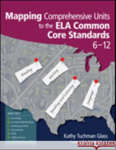 Mapping Comprehensive Units to the Ela Common Core Standards, 6-12