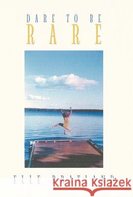 Dare to Be Rare