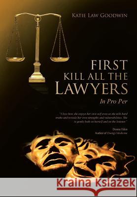 First Kill All the Lawyers: In Pro Per