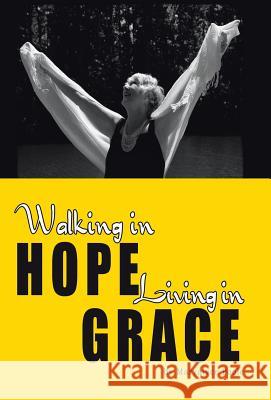 Walking in Hope, Living in Grace: The Tapestry